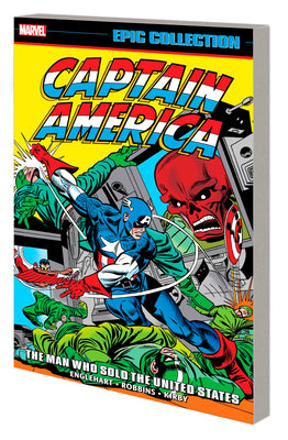 Captain America Epic Collection: The Man Who Sold the United States by Englehart, Steve