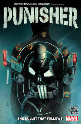 Punisher: The Bullet That Follows by Pepose, David