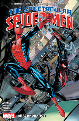 The Spectacular Spider-Men Vol. 1: Arachnobatics by Weisman, Greg