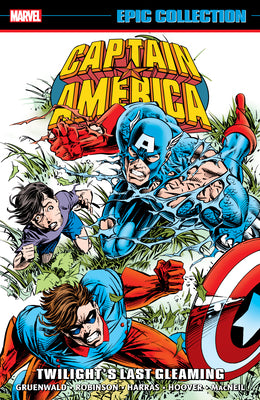 Captain America Epic Collection: Twilight's Last Gleaming by Gruenwald, Mark