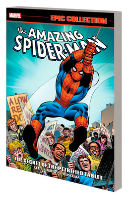 Amazing Spider-Man Epic Collection: The Secret of the Petrified Tablet [New Printing] by Lee, Stan