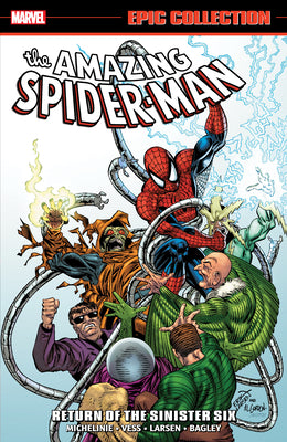 Amazing Spider-Man Epic Collection: Return of the Sinister Six [New Printing] by Michelinie, David