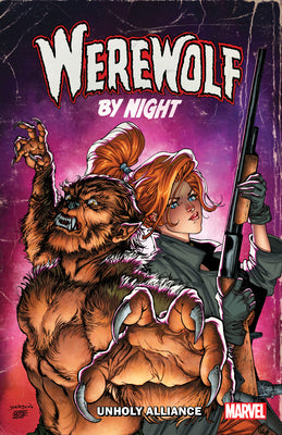 Werewolf by Night: Unholy Alliance by Landy, Derek