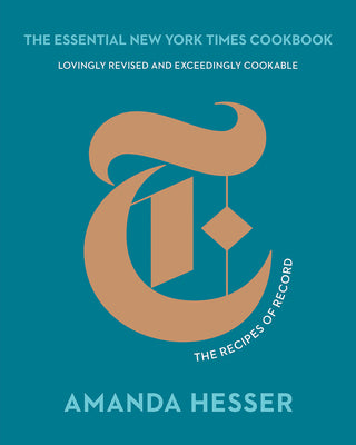 The Essential New York Times Cookbook: The Recipes of Record by Hesser, Amanda
