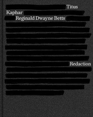 Redaction by Betts, Reginald Dwayne