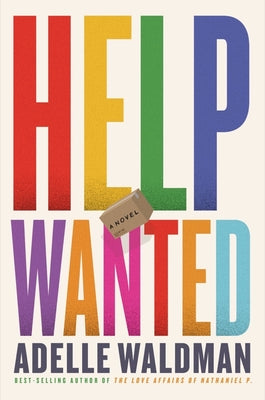 Help Wanted by Waldman, Adelle
