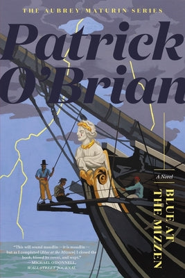 Blue at the Mizzen by O'Brian, Patrick