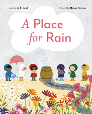 A Place for Rain by Schaub, Michelle
