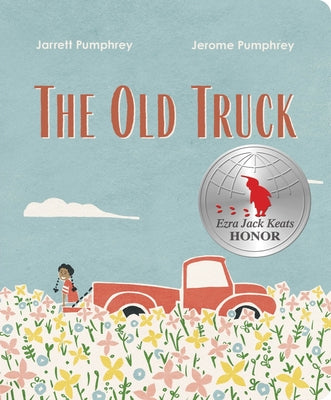 The Old Truck by Pumphrey, Jerome