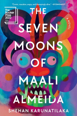 The Seven Moons of Maali Almeida by Karunatilaka, Shehan