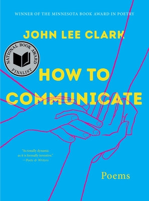 How to Communicate: Poems by Clark, John Lee