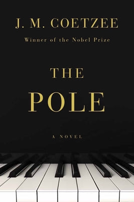 The Pole by Coetzee, J. M.
