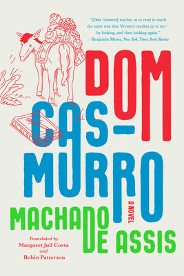 DOM Casmurro by De Assis, Joaquim Maria Machado