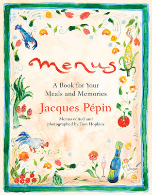 Menus: A Book for Your Meals and Memories by Pépin, Jacques