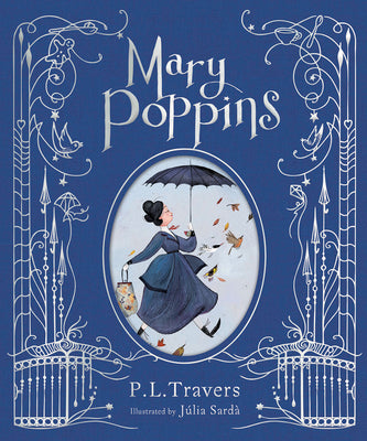 Mary Poppins: The Illustrated Gift Edition by Travers, P. L.