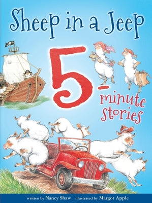 Sheep in a Jeep: 5-Minute Stories by Shaw, Nancy E.