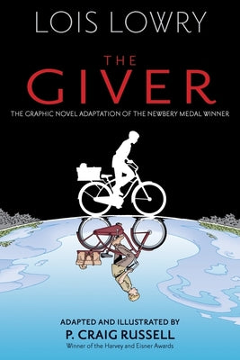The Giver Graphic Novel by Lowry, Lois
