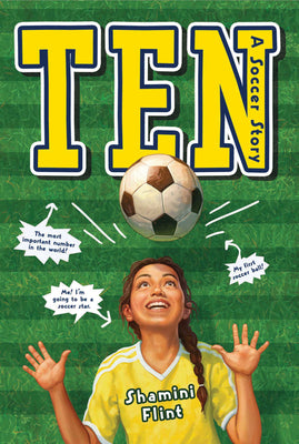 Ten: A Soccer Story by Flint, Shamini