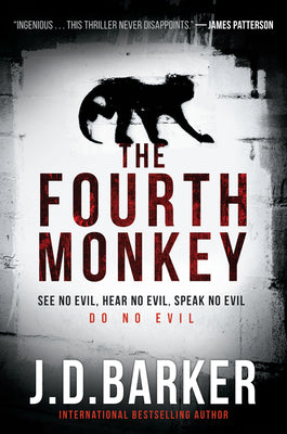 The Fourth Monkey by Barker, J. D.