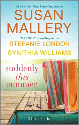 Suddenly This Summer by Mallery, Susan
