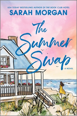 The Summer Swap by Morgan, Sarah