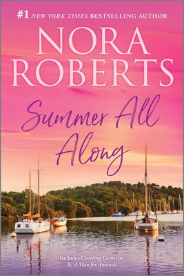 Summer All Along by Roberts, Nora