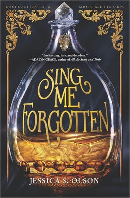 Sing Me Forgotten by Olson, Jessica S.