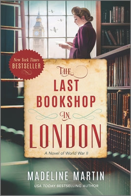 The Last Bookshop in London: A Novel of World War II by Martin, Madeline