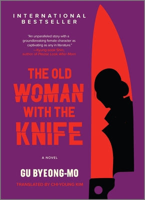 The Old Woman with the Knife by Byeong-Mo, Gu