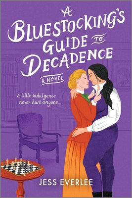 A Bluestocking's Guide to Decadence by Everlee, Jess