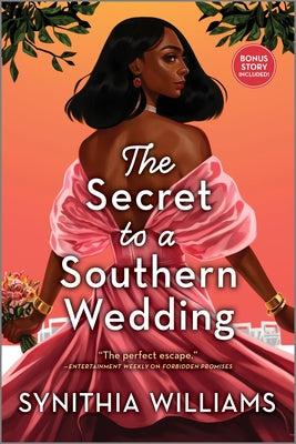 The Secret to a Southern Wedding by Williams, Synithia