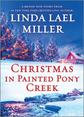Christmas in Painted Pony Creek: A Holiday Romance Novel by Miller, Linda Lael