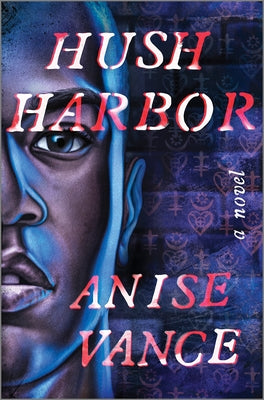 Hush Harbor by Vance, Anise
