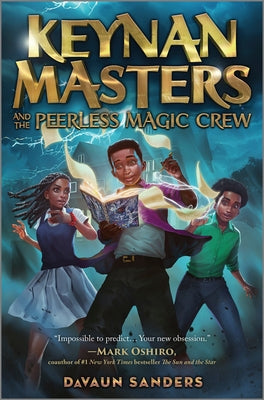 Keynan Masters and the Peerless Magic Crew by Sanders, Davaun
