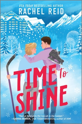 Time to Shine by Reid, Rachel