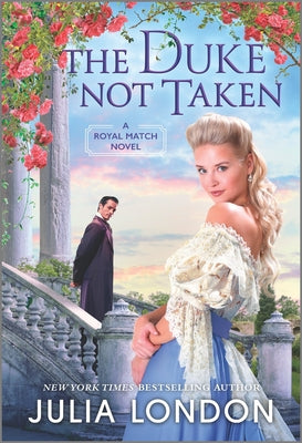 The Duke Not Taken: A Historical Romance by London, Julia