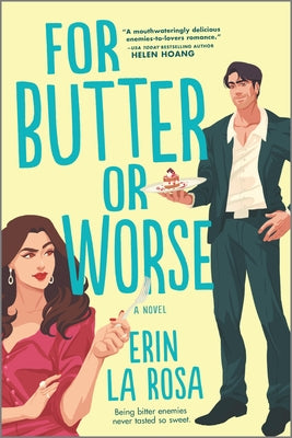 For Butter or Worse: A ROM Com by La Rosa, Erin