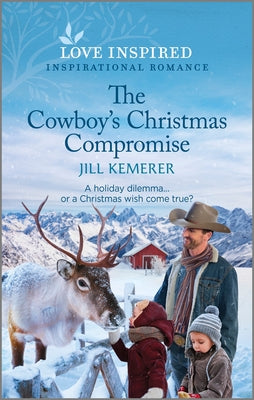 The Cowboy's Christmas Compromise: An Uplifting Inspirational Romance by Kemerer, Jill