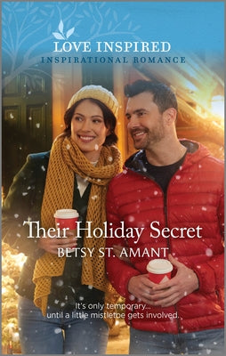 Their Holiday Secret: An Uplifting Inspirational Romance by St Amant, Betsy