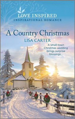 A Country Christmas: An Uplifting Inspirational Romance by Carter, Lisa