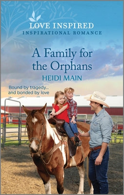 A Family for the Orphans: An Uplifting Inspirational Romance by Main, Heidi