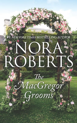 The MacGregor Grooms by Roberts, Nora