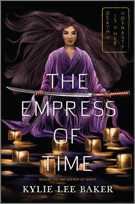 The Empress of Time by Baker, Kylie Lee