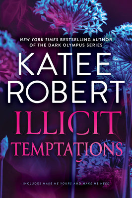 Illicit Temptations by Robert, Katee