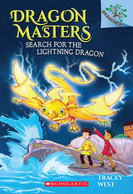 Search for the Lightning Dragon: A Branches Book (Dragon Masters #7): Volume 7 by West, Tracey