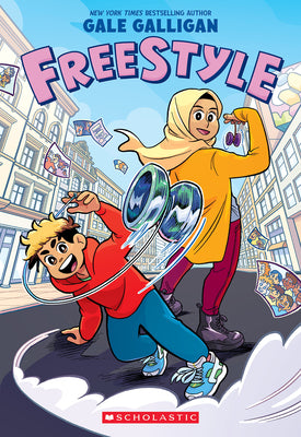 Freestyle: A Graphic Novel by Galligan, Gale