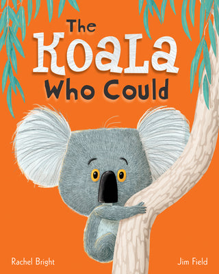 The Koala Who Could by Bright, Rachel