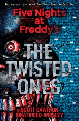 The Twisted Ones: An Afk Book (Five Nights at Freddy's #2): Volume 2 by Cawthon, Scott