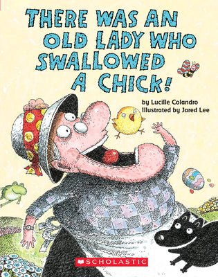 There Was an Old Lady Who Swallowed a Chick! (a Board Book) by Colandro, Lucille