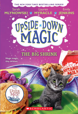 The Big Shrink (Upside-Down Magic #6): Volume 6 by Mlynowski, Sarah